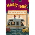 thumbnail image 1 of Magic on the Map Magic on the Map #2: The Show Must Go on, Book 2, (Paperback), 1 of 1