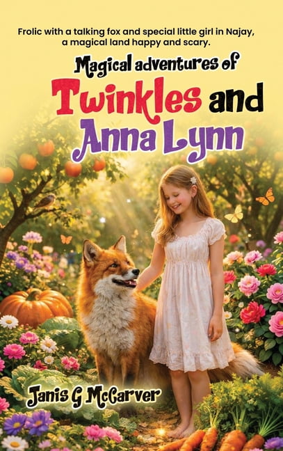 Magical Adventures of Twinkles and Anna Lynn, (Hardcover)