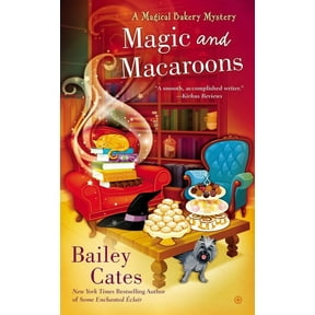 Magical Bakery Mystery Magic and Macaroons, Book 5, (Paperback)