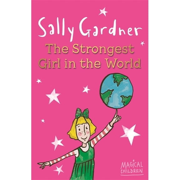 Pre-Owned The Strongest Girl in the World (Magical Children) (Paperback) 1444011642 9781444011647
