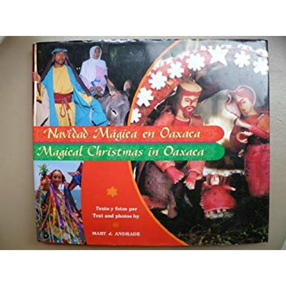 Pre-Owned Navidad Magica En Oaxaca/Magical Christmas in Oaxaca (Hardcover) 0966587677 9780966587678