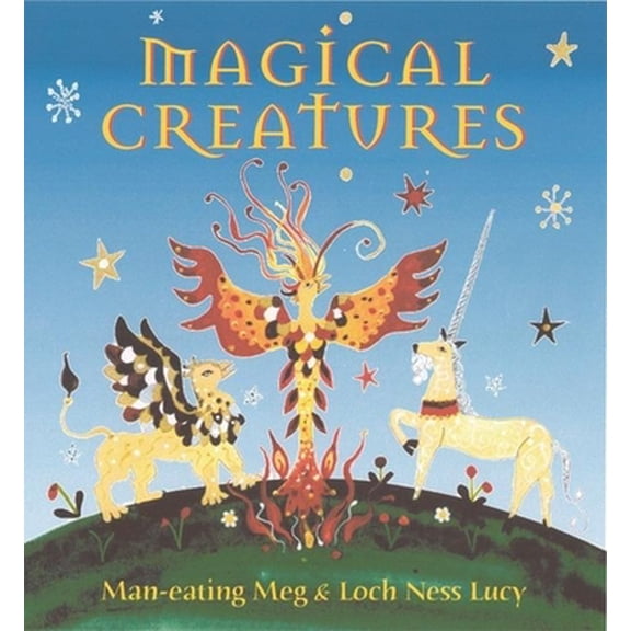 Pre-Owned Magical Creatures (Hardcover) 1554510309 9781554510306