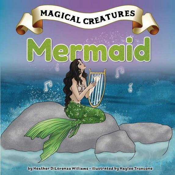 Magical Creatures: Mermaid (Hardcover)