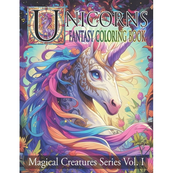 Magical Creatures Unicorns: Fantasy Coloring Book, Book 1, (Paperback)