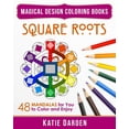 thumbnail image 1 of Magical Design Coloring Book: Square Roots : 48 Mandalas for You to Color and Enjoy (Series #5) (Paperback), 1 of 1