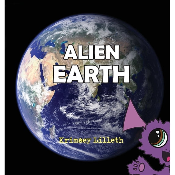 Magical Earth Alien Earth: Noodle the Zoodle Explores a Magical New Planet, (Hardcover)