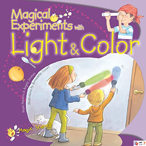 Pre-Owned Magical Experiments with Light & Color (Paperback) 1438004265 9781438004266
