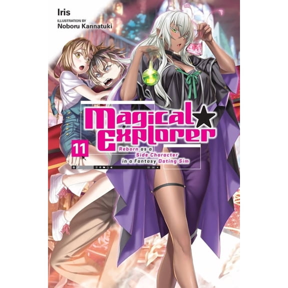 Magical Explorer (Light Novel) Magical Explorer, Vol. 11 (Light Novel): Reborn as a Side Character in a Fantasy Dating Sim Volume 11, Book 11, (Paperback)
