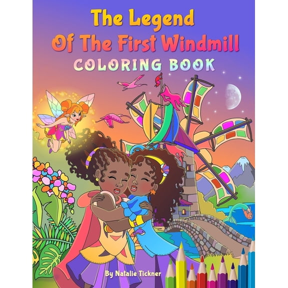 Magical Forest Legend Of The First Windmill: Coloring Book, Book 1, (Paperback)