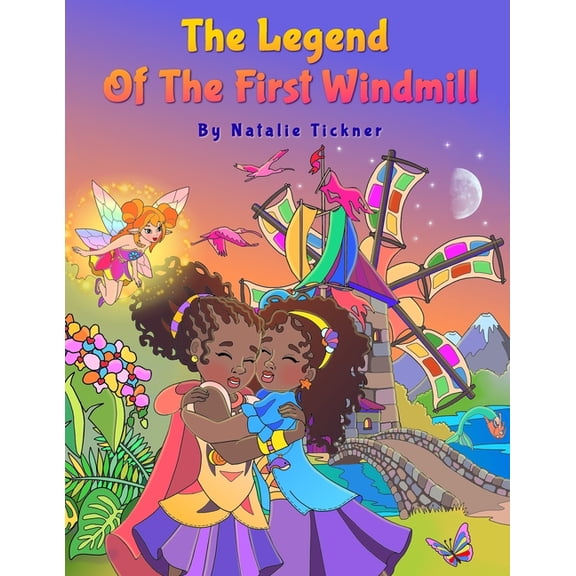 Magical Forest The Legend Of The First Windmill, Book 1, (Paperback)