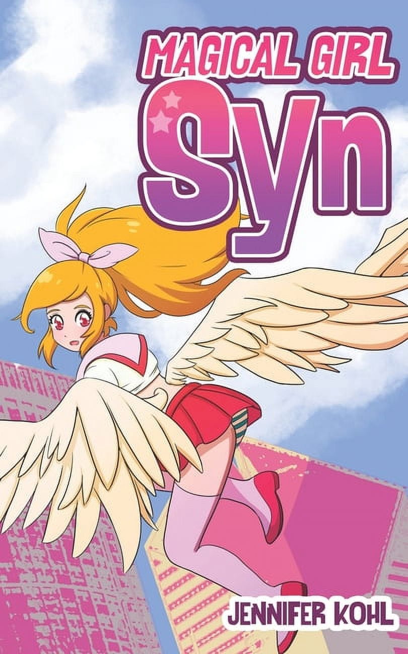 Magical Girl Syn (Series #1) (Paperback)