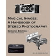 thumbnail image 1 of Magical Images (B&amp;W): A Handbook of Stereo Photography, (Paperback), 1 of 1