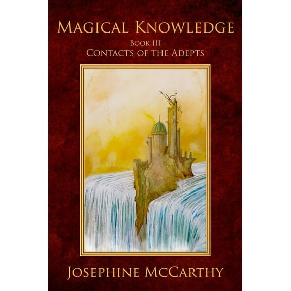Magical Knowledge III - Contacts of the Adept, (Paperback)