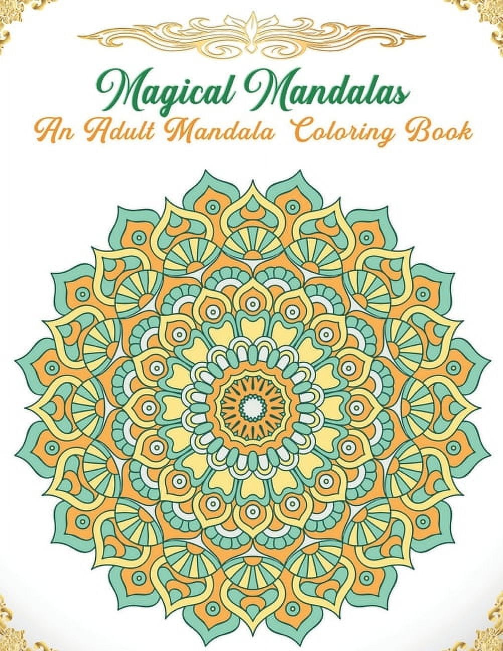 Adult Coloring Book: Mandalas Coloring for Meditation, Relaxation and  Stress Relieving 50 mandalas to color, 8 x 10 inches (Paperback)
