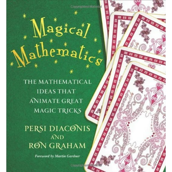 Pre-Owned Magical Mathematics: The Mathematical Ideas That Animate Great Magic Tricks (Paperback) 0691169772 9780691169774