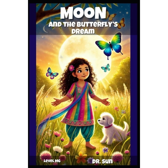 Magical Moon Moon and the Butterfly's Dream: Level MG, Book 2, (Paperback)