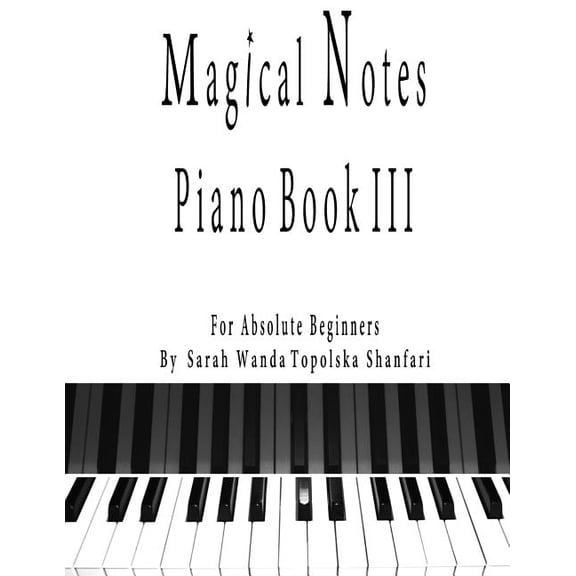 Magical Notes: Piano III (Paperback)