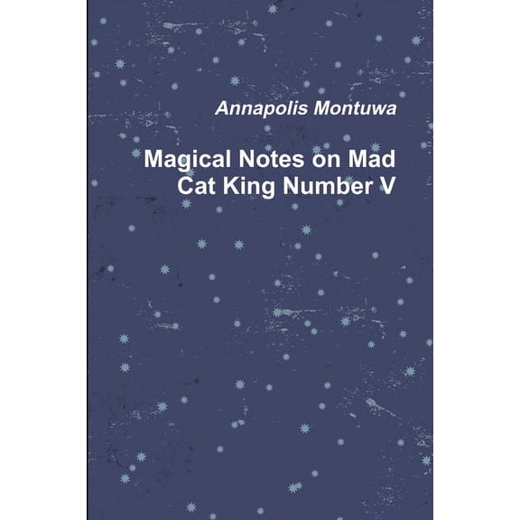 Magical Notes on Mad Cat King Number V, (Paperback)