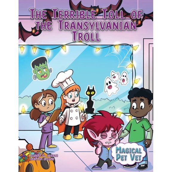 Magical Pet Vet The Terrible Toll of the Transylvanian Troll, (Hardcover)
