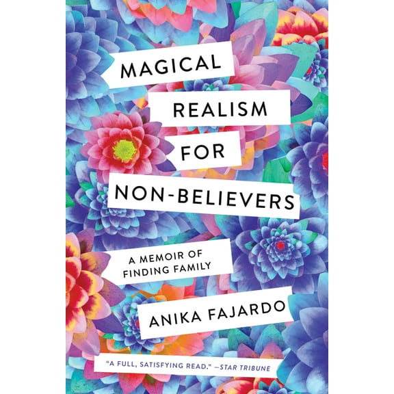Magical Realism for Non-Believers: A Memoir of Finding Family, (Paperback)