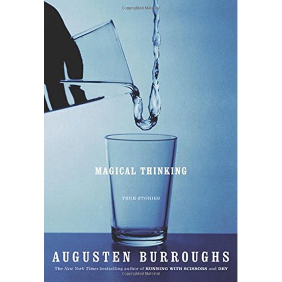 Pre-Owned Magical Thinking : True Stories (Hardcover) 9780312315948