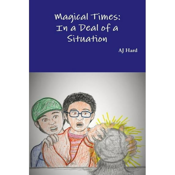 Magical Times: In a Deal of a Situation, (Paperback)