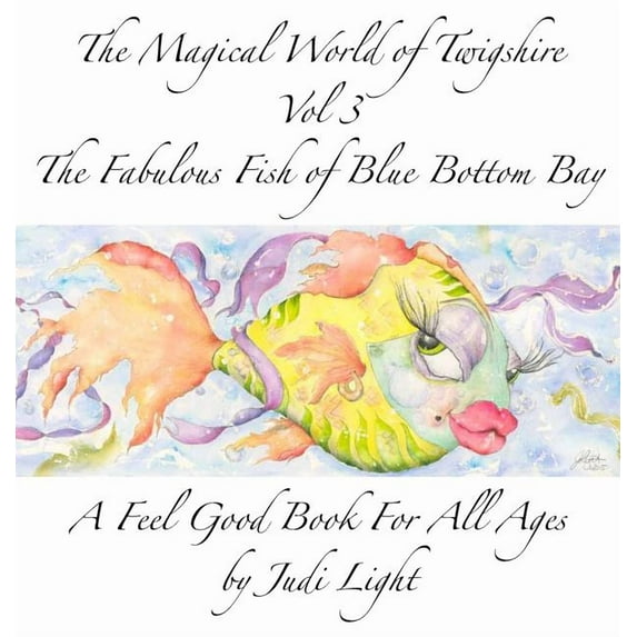 Magical World of Twigshre The Magical World of Twigshire Vol 3: The Fabulous Fish of Blue Bottom Bay, Book 3, (Hardcover)
