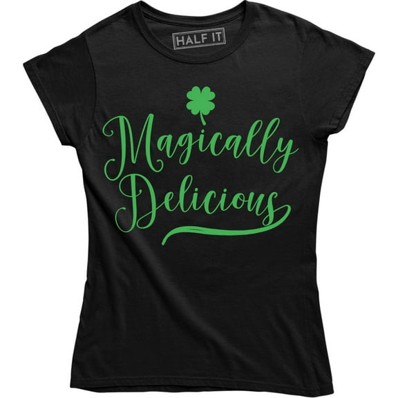 Magically Delicious Funny St.Patrick Day Irish Short Sleeve Womens T-Shirt