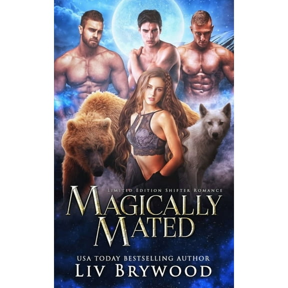 Magically Mated: Limited Edition Shifter Romance (Paperback) by LIV Brywood