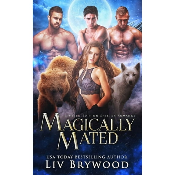 Magically Mated: Limited Edition Shifter Romance (Paperback)