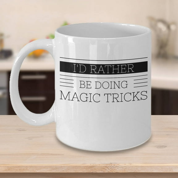 Magician 11 oz Coffee Mug - I'd Rather Be Doing Magic Tricks White Ceramic Gift