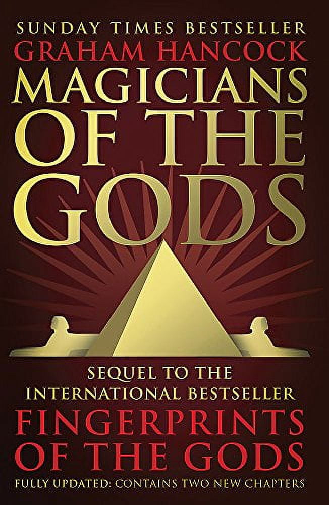 Magicians of the Gods: Evidence for an Ancient Apocalypse (Paperback) by Graham Hancock