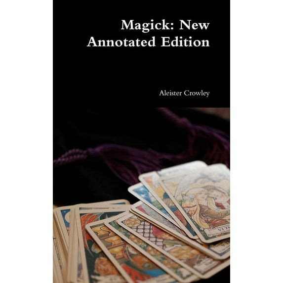 Magick: New Annotated Edition, (Hardcover)