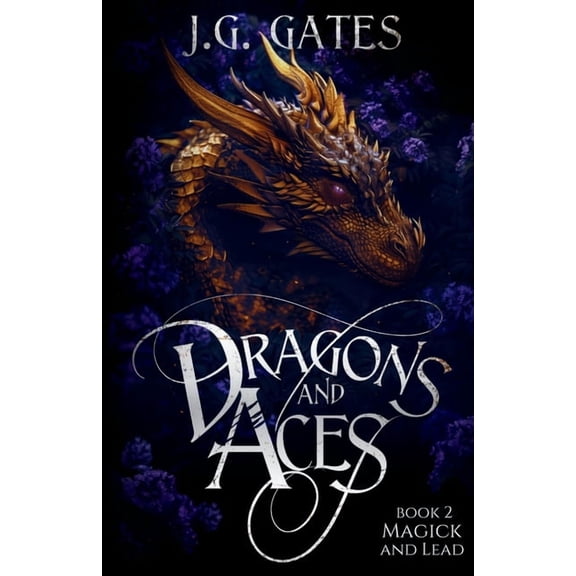 Magick and Lead: Dragons and Aces Series Book 2, (Paperback)