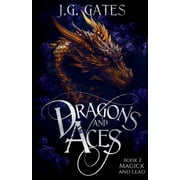 Magick and Lead Dragons and Aces Series Book 2, Paperback
