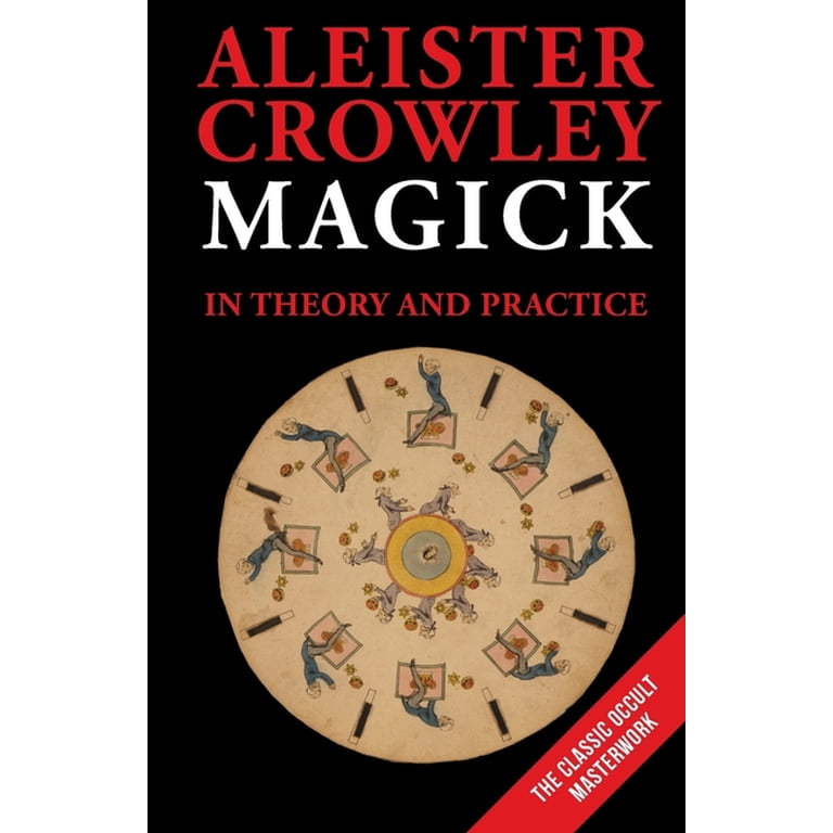 Magick in Theory and Practice, (Paperback) - Walmart.com