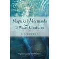 thumbnail image 1 of Pre-Owned Magickal Mermaids and Water Creatures (Paperback) 1578636833 9781578636839, 1 of 1