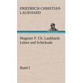 thumbnail image 1 of Magister F. Ch. Laukhards Leben Und Schicksale - Band I (Hardcover), 1 of 1