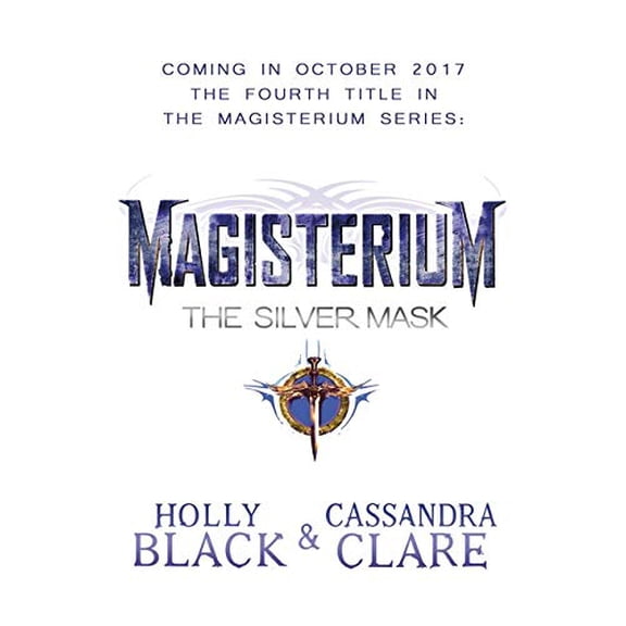 Magisterium: The Silver Mask Cassandra Clare,Holly Black (Paperback)