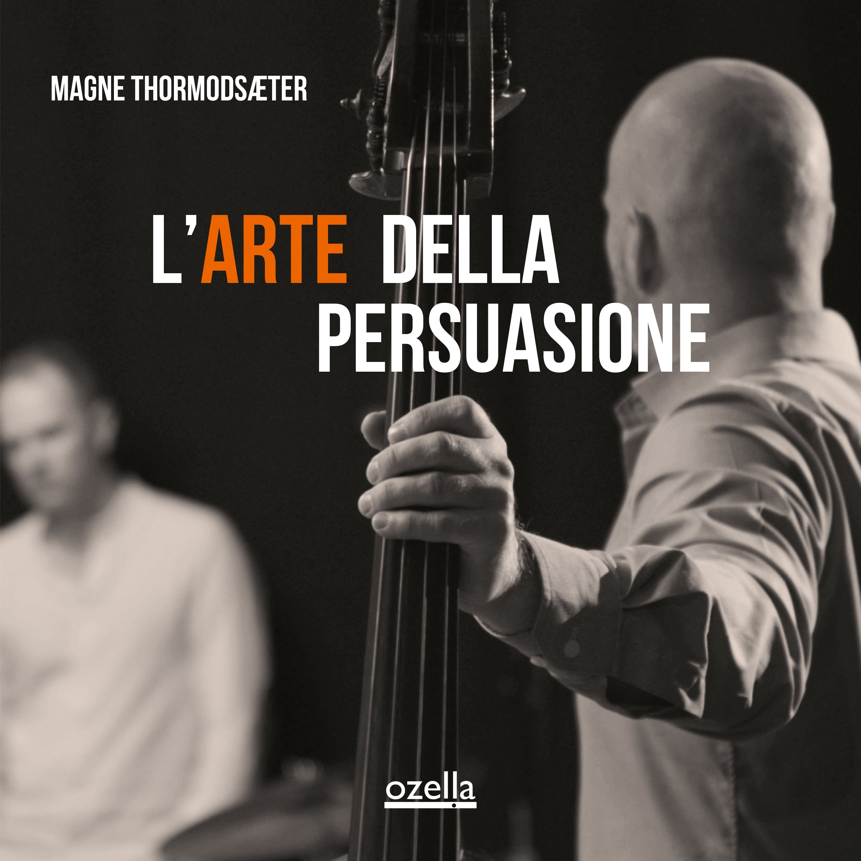 Magne Thormodsaeter - L'arte Della Persuasione - Music & Performance - Vinyl