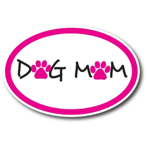 Magnet Me Up Dog Mom Pink Oval Magnet Decal, 4x6 In, Vinyl Automotive Magnet