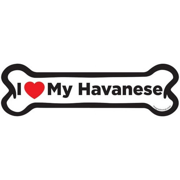Magnet Me Up I Love My Havanese Dog Bone Magnet Decal, 2x7 In, Vinyl Automotive Magnet