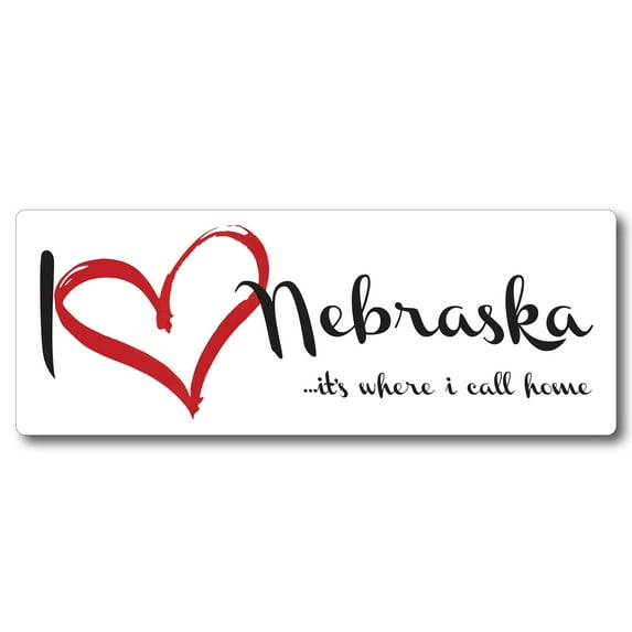 Magnet Me Up I Love Nebraska, It's Where I Call Home US State Vinyl Magnet Decal, 3x8 In