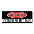 thumbnail image 2 of Magnet Me Up New Driver I'm Trying My Best, Okay! Magnet Decal, 3x8 Inch, Heavy Duty Automotive Magnet For Car Truck Suv Or Any Other Magnetic Surface Saftey~14538828 A02$nowa 2 of 9