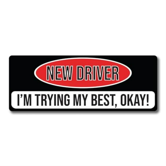 Magnet Me Up New Driver I'm Trying My Best, Okay! Magnet Decal, 3x8 inches