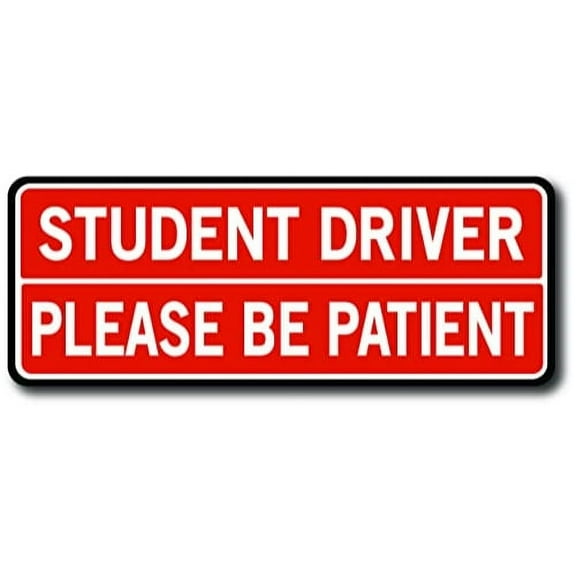 Magnet Me Up Student Driver Please Be Patient Vinyl Automotive Magnet Decal, 3x8 Inches