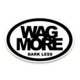 thumbnail image 1 of Magnet Me Up Wag More Bark Less Oval Magnet Decal, 4x6 I, Vinyl Automotive Magnet, 1 of 7