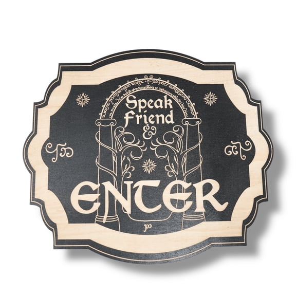 Magnet Sign - Speak Friend and Enter - Black Door Sign 6x9