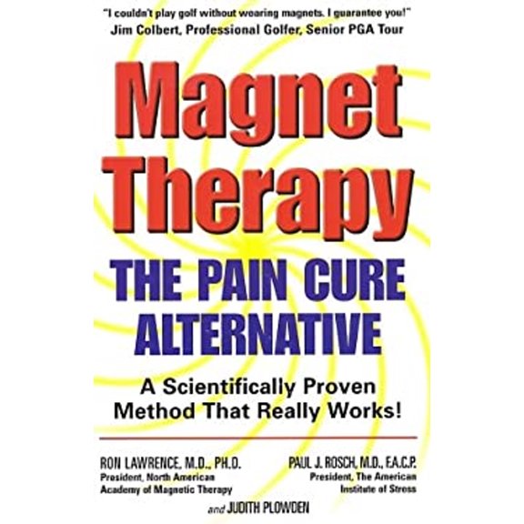 Pre-Owned Magnet Therapy: The Pain Cure Alternative (Paperback) 076151547X 9780761515470