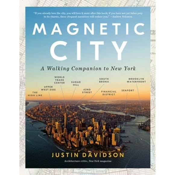 Magnetic City: A Walking Companion to New York (Paperback)